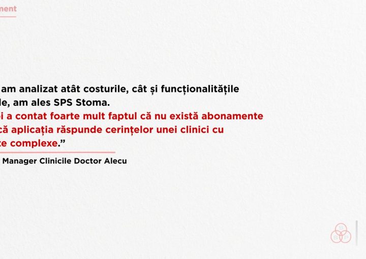 Testimonial Clinicile Doctor Alecu despre software-ul de management SPS Stoma.